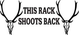This Rack Shoots Back Elk Skulls Sticker
