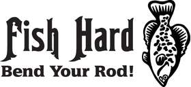 Fish Hard Bend Your Rod Crappie Sticker