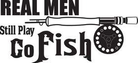 Real Men Still Play Go Fish Fly Fishing Sticker