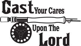 Cast your Cares Upon the Lord Fly Fishing Sticker
