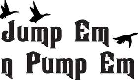 Jump Em n Pump Em Duck Sticker