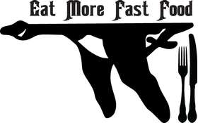 Eat More Fast Food Goose Sticker