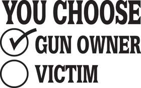 You Choose Checked Gun Owner Sticker
