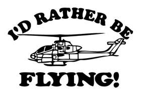 Rather Be Flying Helo Sticker