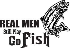 Real Men Still Play Go Fish Salmon Fishing Sticker