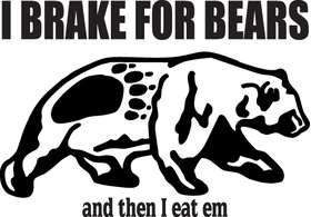 I Break For Bears Sticker