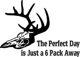 The Perfect Day is Just a 6 Pack A Way Deer Sticker