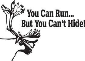 You Can Run But You Cant Hide Caribou Sticker