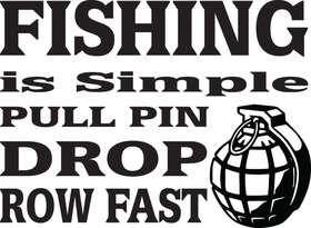 Fishing is Simple Pull Pin Drop and Row Fast Sticker