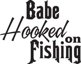 Babe Hooked on Fishing Sticker