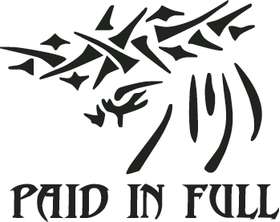 Paid in Full Sticker 2008