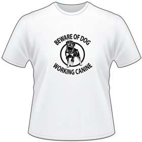 Beware of Dog Rottweiler T-Shirt