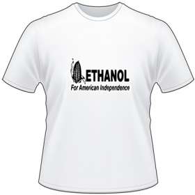 Ethanol for American Independence T-Shirt