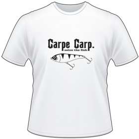 Carpe Carp Seize the Fish T-Shirt