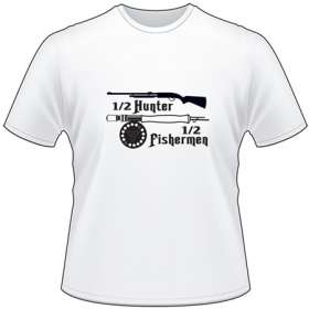 1/2 Hunter 1/2 Fisherman Fly Fishing T-Shirt