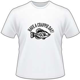 Have a Crappie Day T-Shirt 2