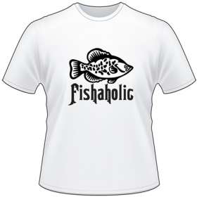 Fishaholic Crappie T-Shirt