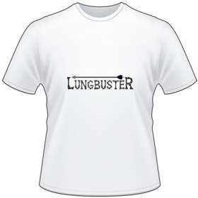 Lungbuster T-Shirt
