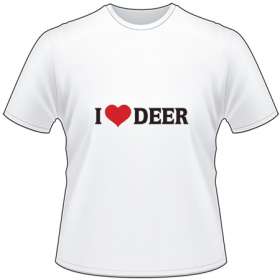 I Love Deer T-Shirt