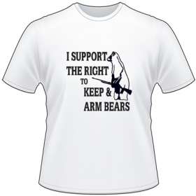 I Support the Right to Keep & Arm Bears T-Shirt