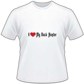 I Love My Duck Hunter T-Shirt