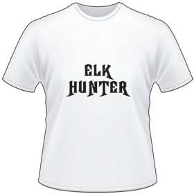 Elk Hunter T-Shirt
