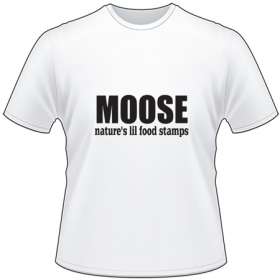 Moose Nature's Lil Food Stamps T-Shirt