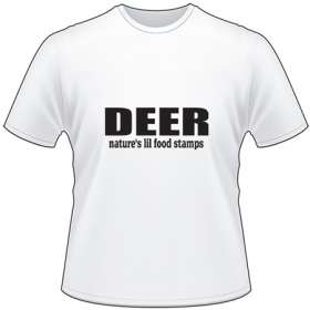 Deer Nature's Lil Food Stamps T-Shirt
