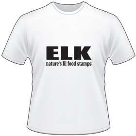 Elk Nature's Lil Food Stamps T-Shirt