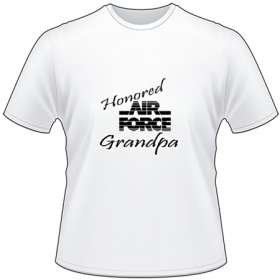 Honored Air Force Grandpa T-Shirt