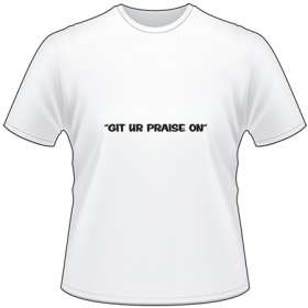 Praise T-Shirt 4205