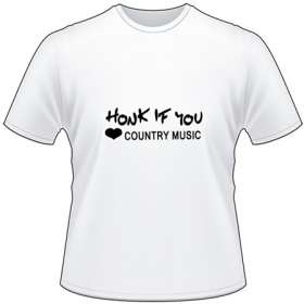 Honk if you Love Country Music T-Shirt