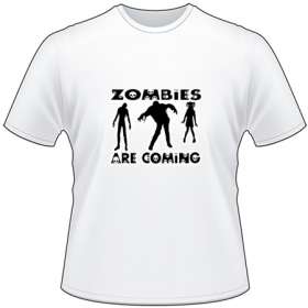 Zombies Are Coming T-Shirt