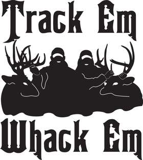 Track Em Whack Em Holding Bucks Sticker