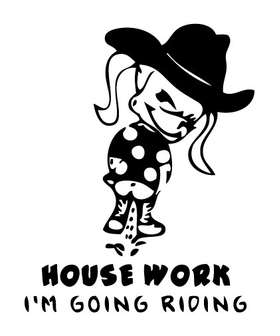 Cowgirl Pee On House Work Going Riding Sticker