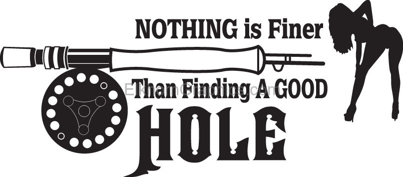 Nothing is Finer Than Finding a Good Hole Fly Fishing Sticker - Fly Fishing  Stickers
