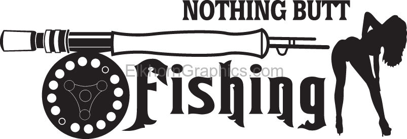Nothing Butt Fishing Fly Fishing Sticker - Fly Fishing Stickers