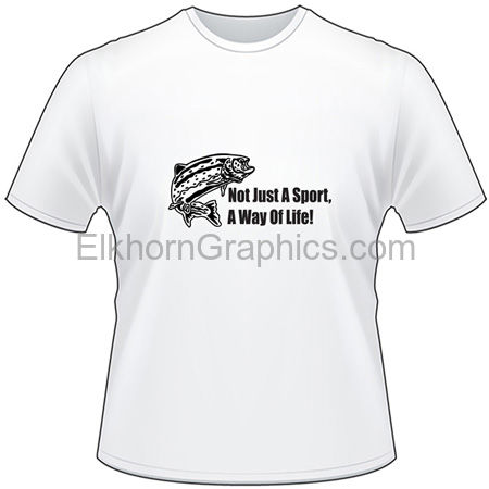Not Just a Sport a Way of Life Salmon Fishing T-Shirt - Salmon